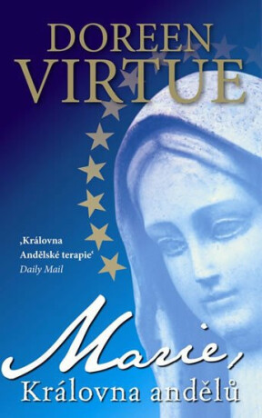 Marie, Královna Andělů - Doreen Virtue