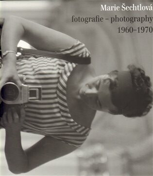 Marie Šechtlová fotografie - photography 1960 - 1970 - Antonín Dufek,Jan Kříž,Marie Šechtlová