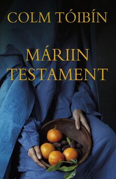 Máriin testament - Colm Tóibín