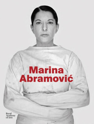 Marina Abramovic - Adrian Heathfield,Svetlana Racanovic,Karen Archey,Devin Zuber,Andrea Tarsia