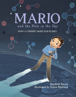 Mario and the Hole in the Sky - Teresa Martinez,Elizabeth Rusch