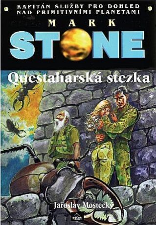 Mark Stone: Questaharska stezka - Jaroslav Mostecký