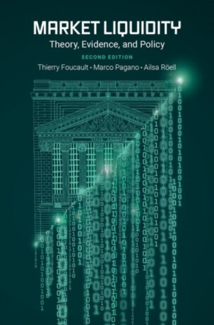Market Liquidity - Ailsa  Roell,Thierry  Foucault,Marco  Pagano