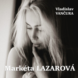 Markéta Lazarová - Vladislav Vančura