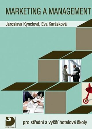 Marketing a management pro střední a vyšší hotelové školy - Eva Karasová,Jaroslava Kynclová