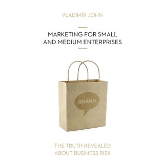 MARKETING FOR SMALL AND MEDIUM ENTERPRISES - Vladimír John