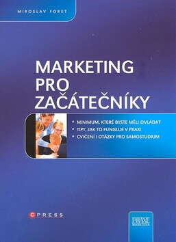 Marketing pro začátečníky - Miroslav Foret