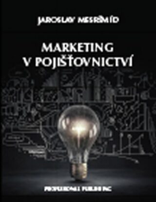 Marketing v pojišťovnictví - Jaroslav Mesršmíd