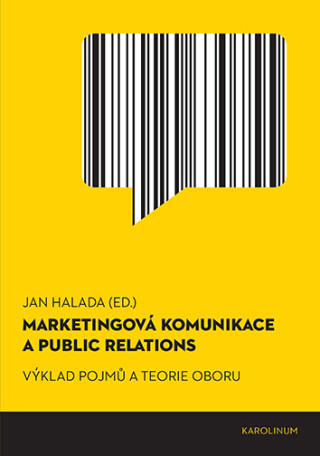 Marketingová komunikace a public relations - Jan Halada