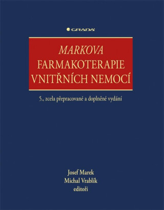 Markova farmakoterapie vnitřních nemocí - Michal Vrablík,Josef Marek