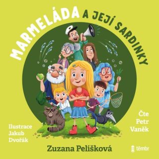 Marmeláda a její sardinky - Zuzana Pelíšková