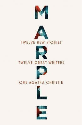 MARPLE TWELVE NEW STORIES PB - Agatha Christie,Val McDermidová,Lucy Foley,Elly Griffiths,Leigh Bardugová,Jean Kwok,Karen McManus,Cole Alyssa