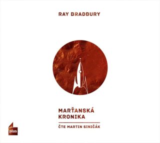 Marťanská kronika - Ray Bradbury,Martin Siničák