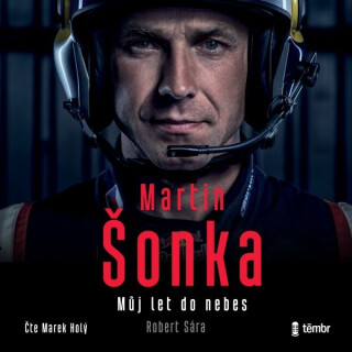 Martin Šonka: Můj let do nebes - Robert Sára,Martin Šonka