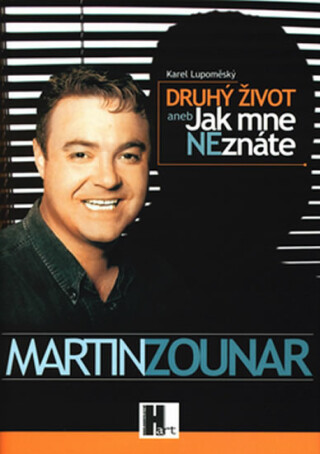 Druhý život aneb jak mne neznáte - Lupoměský Karel