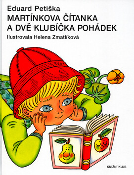 Martínkova čítanka a dvě klubíčka pohádek - Petiška Eduard