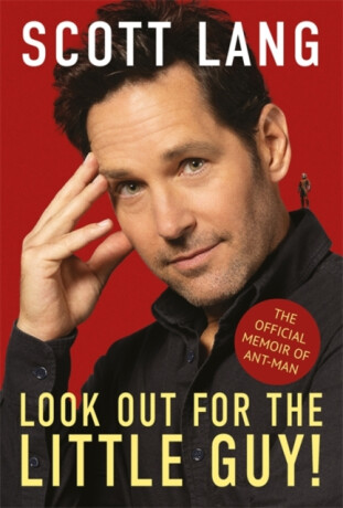 Marvel Avengers Ant-Man: Look Out for the Little Guy - Scott Lang