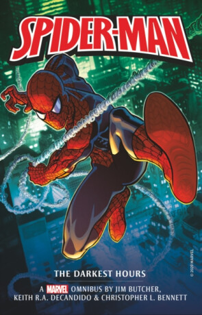 Marvel Classic Novels - Spider-Man: The Darkest Hours Omnibus - Jim Butcher,Keith R. A. DeCandido,Christopher L. Bennett