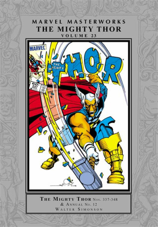 Marvel Masterworks: The Mighty Thor Vol. 23 - Alan Zelenetz,Walt Simonson