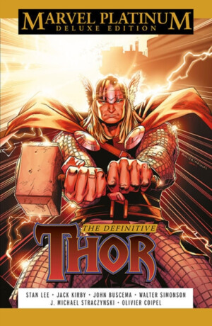 Marvel Platinum Deluxe Edition: The Definitive Thor - J. Michael Straczynski,Stan Lee,Walter Simonson