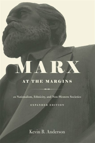 Marx at the Margins - Kevin B. Anderson