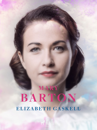 Mary Barton - Elizabeth Gaskellová
