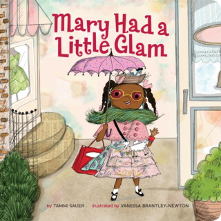 Mary Had a Little Glam - Tammi Sauer