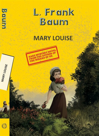 Mary Louise - Frank L. Baum