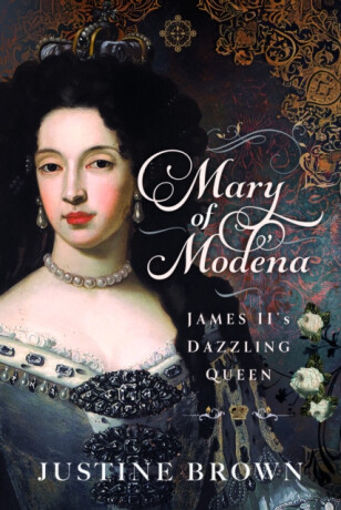 Mary of Modena - Justine Brown
