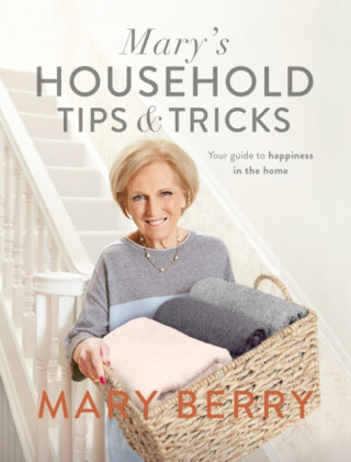 Mary's Household Tips and Tricks - Mary Berryová