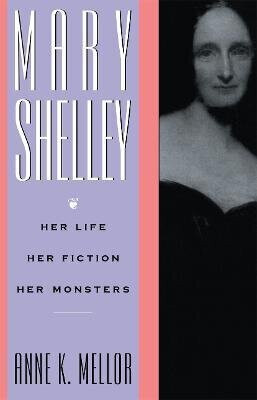 Mary Shelley - Anne K. Mellor