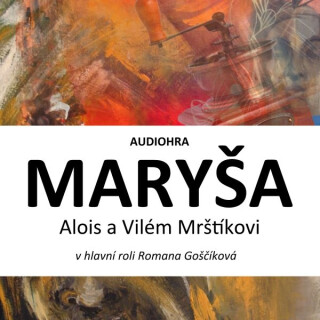 Maryša - Vilém Mrštík,Alois Mrštík