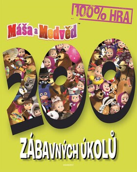 Máša a medvěd 200 zábavných úkolů - Kolektiv