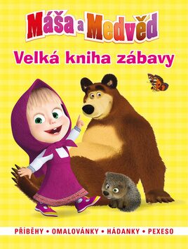 Máša a Medvěd Velká kniha zábavy - Walt Disney