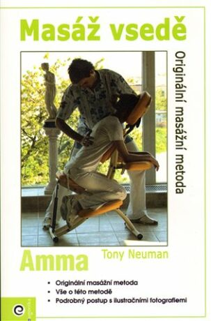 Masáž vsedě - Amma - Tony Neuman