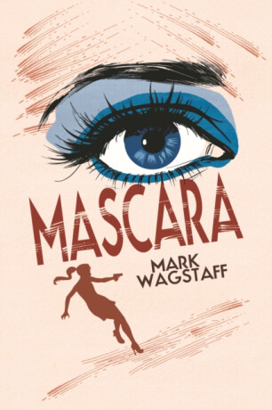 Mascara - Mark Wagstaff