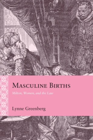Masculine Births - Lynne Ann Greenberg,Lynne Greenberg