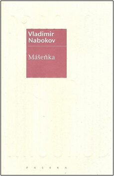 Mášenka - Vladimír Nabokov