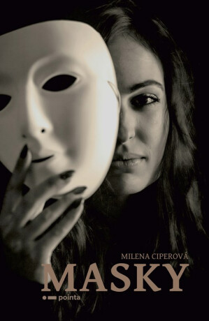 Masky - Milena Ciperová