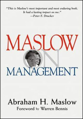 Maslow on Management - Abraham H. Maslow