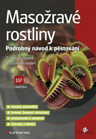 Masožravé rostliny - Podrobný návod na pěstování - Kamil Pásek