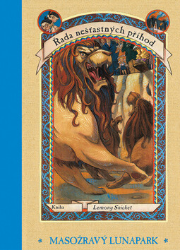 Masožravý lunapark - Lemony Snicket,Brett Helquist