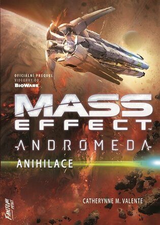 Mass Effect Andromeda 3 - Anihilace (Defekt) - Catherynne M. Valenteová