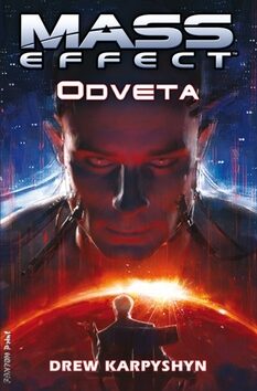 Mass Effect 3: Odveta - Drew Karpyshyn,Jakub Mařík