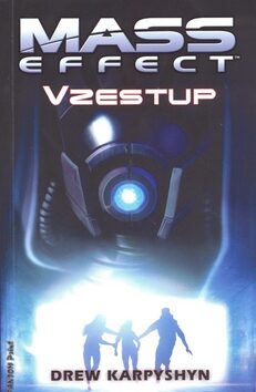 Mass Effect 2: Vzestup - Drew Karpyshyn