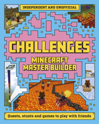 Master Builder: Minecraft Challenges - Welbeck Children's Books
