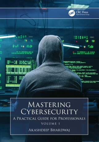 Mastering Cybersecurity - Akashdeep  Bhardwaj