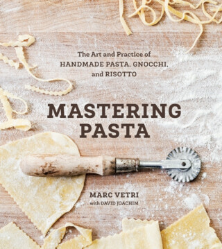 Mastering Pasta - Marc Vetri,David Joachim