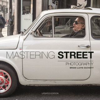 Mastering Street Photography - Duckett Brian Lloyd