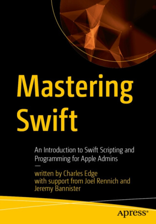 Mastering Swift - Charles Edge,Joel Rennich